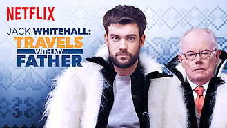 Jack Whitehall: Travels with My Father (2017) on Netflix in India Jack Whitehall: Travels with My Father (2017) on Netflix in India